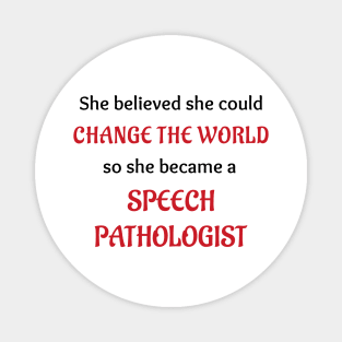 Speech Pathologist Magnet